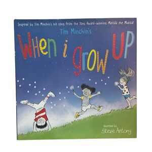 When I Grow Up Hardback Book for Kids by Tim Minchin